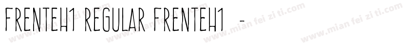FrenteH1 Regular FrenteH1定期字体转换
